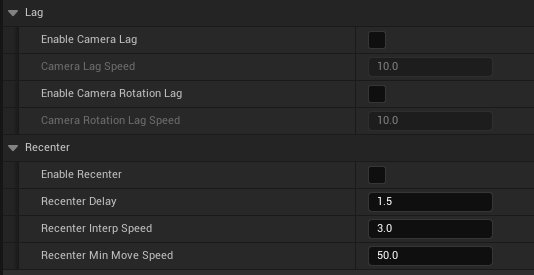 Mode Details -> Third Person | Lag: tick bEnableCameraLag, set CameraLagSpeed. Third Person | Recenter: tick bEnableRecenter, set RecenterDelay / RecenterInterpSpeed.