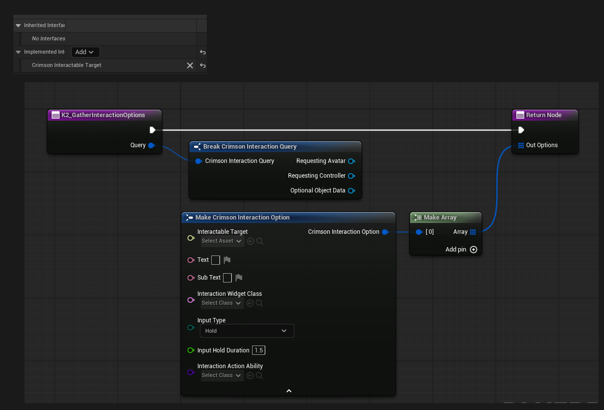 Class Settings -> Interfaces -> add Crimson Interactable Target, then override K2 Gather Interaction Options and add one option.