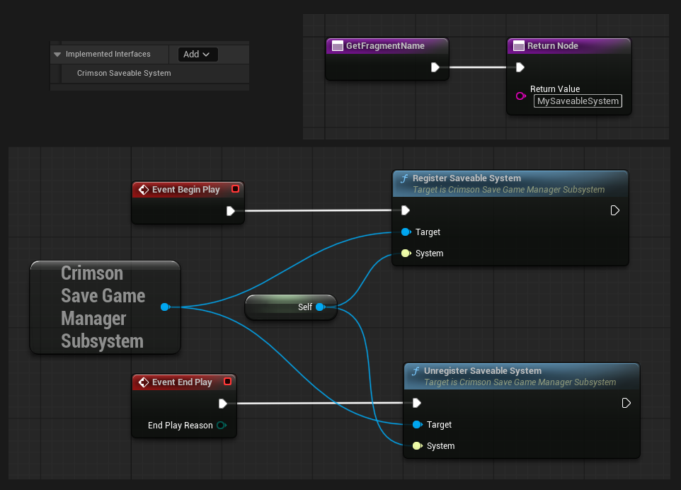 On an Actor or Actor Component: **Class Settings -> Interfaces -> Add** `Crimson Saveable System`. Override **Get Fragment Name** to return a unique string, then on **Event BeginPlay** call **Register Saveable System** on **Get Crimson Save Game Manager**, passing Self.